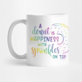 Donut is Happiness with Sprinkles - © Graphic Love Shop Mug